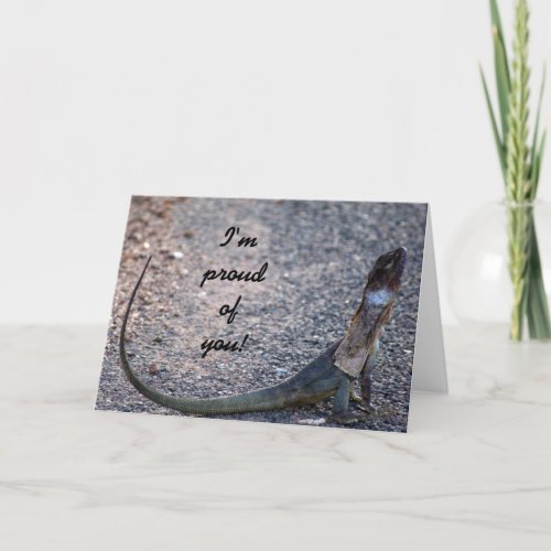 Im proud of you Frilled lizard Australia Greeting Card