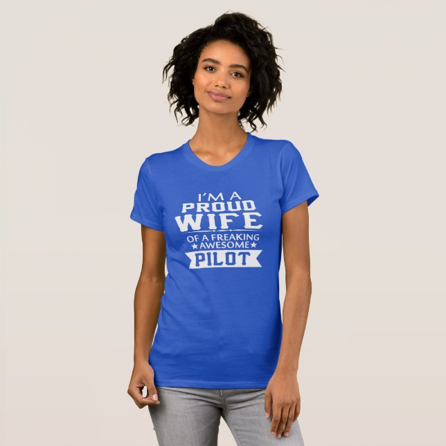 I'M PROUD PILOT'S WIFE T-Shirt (Front Full)