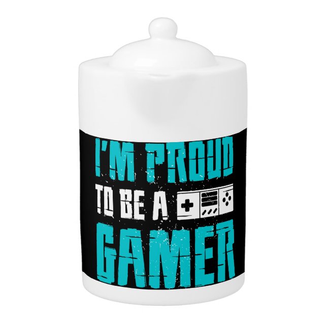 i'm proud to be a gamer  teapot (Front)