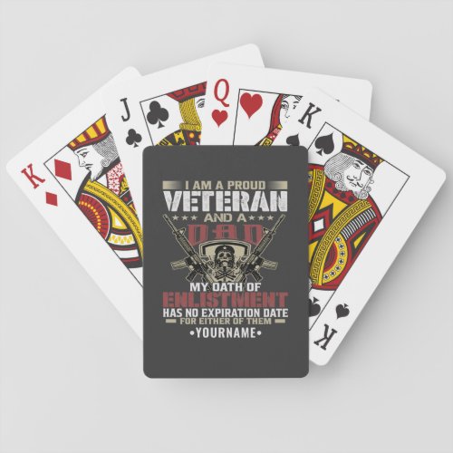 Im Proud To Be A Veteran And A Dad Playing Cards
