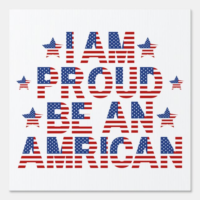 I'm Proud to be an American  Sign (Front)