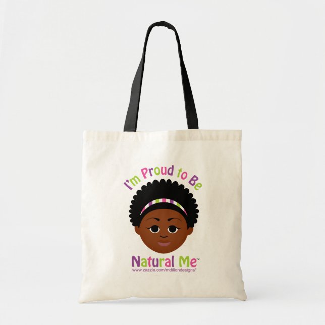I'm Proud to Be Natural Me! Tote Bag (Front)