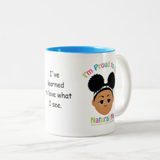 I'm Proud to Be Natural Me! Two-Tone Coffee Mug