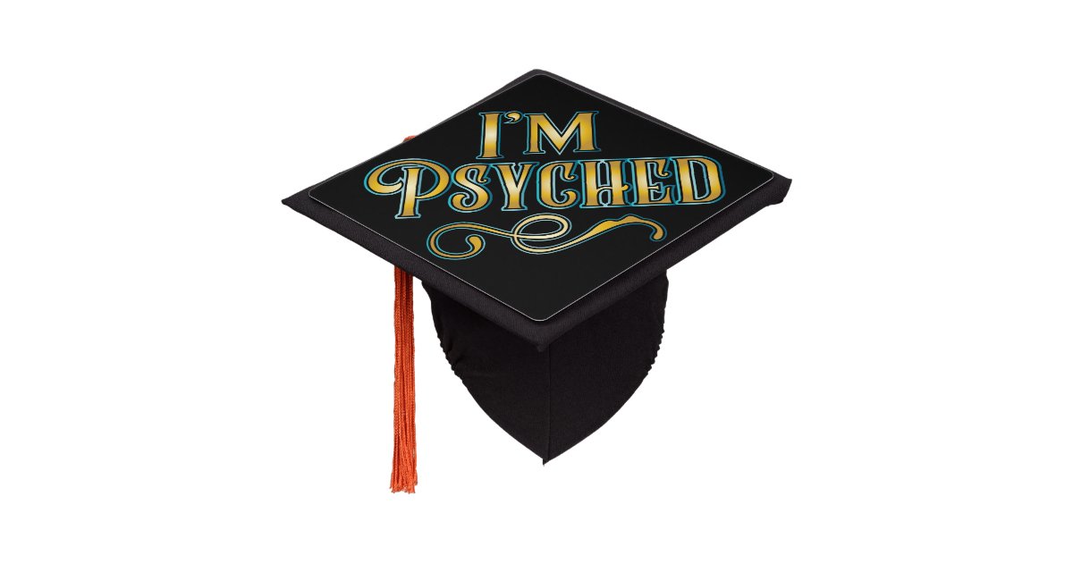 I'm Psyched Psychology Major Graduation Grad Graduation Cap Topper Zazzle