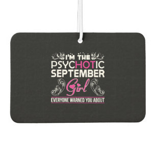 Im Psychotic September Girl Everyone Warned About Air Freshener