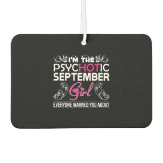 Im Psychotic September Girl Everyone Warned About Air Freshener