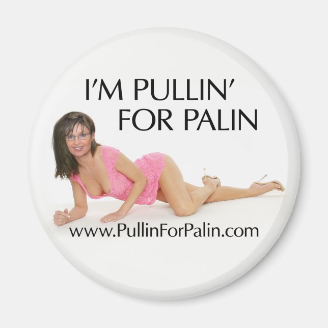 I'm Pullin' For Palin Magnet (Front)