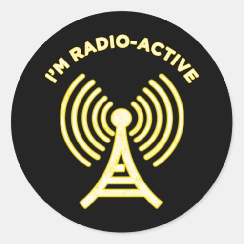 Im Radio_Active Classic Round Sticker