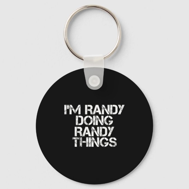 I'm Randy Doing Randy Things Shirt Funny Christmas Keychain (Front)