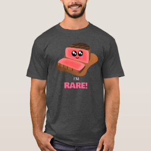 I'm Rare - Cute Steak Pun T-Shirt
