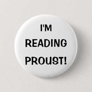 "I'm Reading Proust!" Button