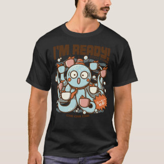 Im Ready Coffee Octopus by Tobe Fonseca T-Shirt