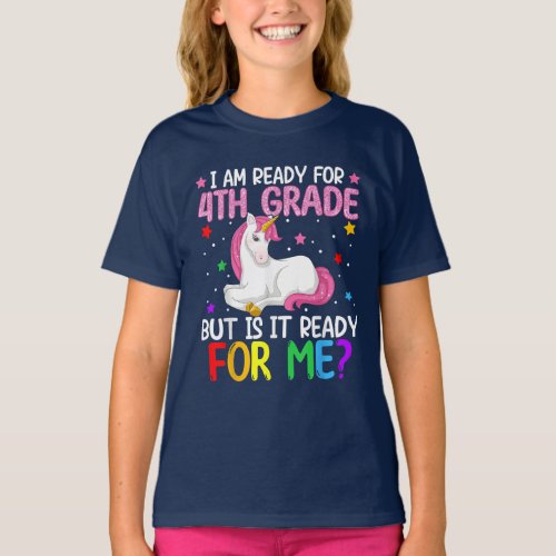 Im Ready For 4th Grade But Is It Ready For Me T_Shirt