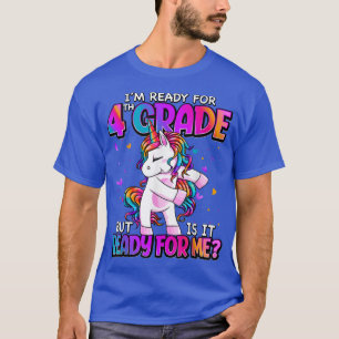 I'm Ready For 4th Grade Shirt Back To School 4th G