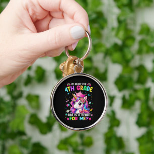 Im Ready for 4th Grade Unicorn First Day of School Keychain