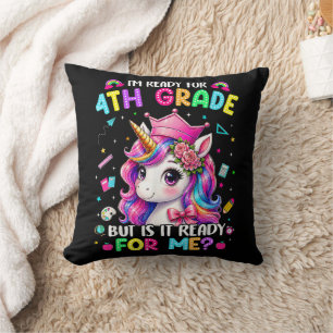 Im Ready for 4th Grade Unicorn First Day of School Throw Pillow