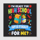 I'm Ready For High School But Is It Ready For Me (Front)