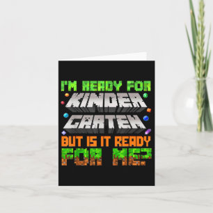 Im Ready For Kindergarten Is It Ready For Me Back Card