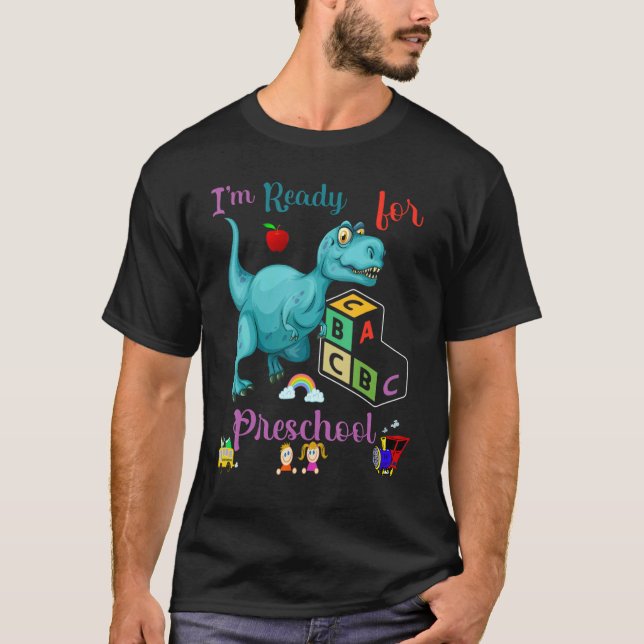 I'm ready for Preschool Dinosaur and alpha blocks T-Shirt (Front)