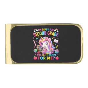 Im Ready for Second Grade Unicorn First Day Gold Finish Money Clip
