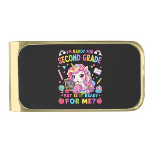 Im Ready for Second Grade Unicorn First Day Gold Finish Money Clip