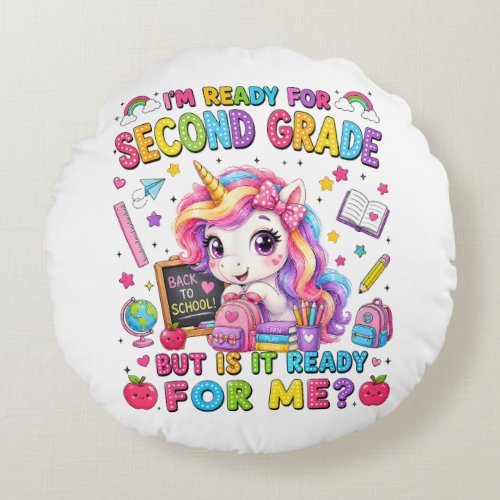 Im Ready for Second Grade Unicorn First Day Round Pillow