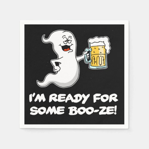 Im Ready For Some Boo_ze Funny Ghost and Beer Napkins