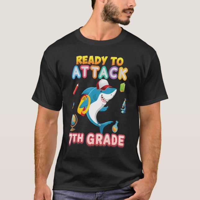 I'm Ready To Attack 7th Grade Back To School Shark T-Shirt (Front)