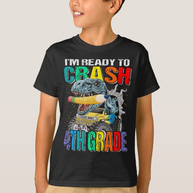 I'm Ready To Crash 4th Grade Monster Truck  T-Shirt (Front)