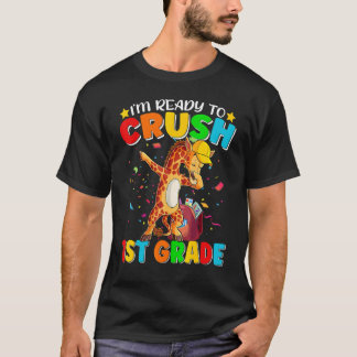 I'm Ready To Crush 1st Grade Back To School Dabbin T-Shirt