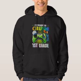 I'm Ready To Crush 1st Grade Back To School Gamer Hoodie