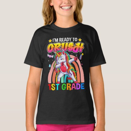 Im Ready To Crush 1st Grade Dab Unicorn T_Shirt