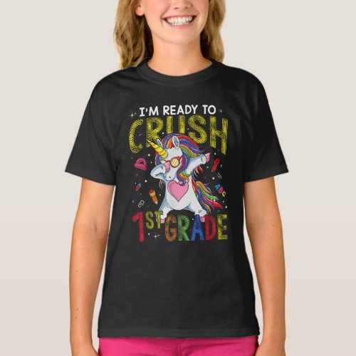 Im Ready To Crush 1st Grade Dabbing Unicorn T_Shirt