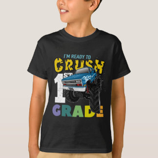 I'm ready to crush 1st Grade monster truck Kids T-Shirt