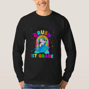 I'm Ready To Crush 1st Grade Unicorn Back To Schoo T-Shirt