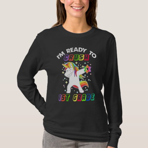 Im Ready To Crush 1st Grade Unicorn Back To School T_Shirt