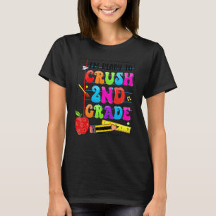 I'm Ready To Crush 2nd Grade Back To School Kit Gi T-Shirt