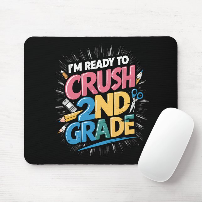 I'm Ready to Crush 2nd Grade Back to School Mouse Pad (With Mouse)
