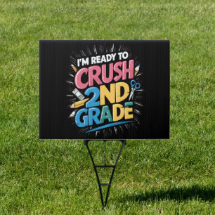 I'm Ready to Crush 2nd Grade Back to School Sign