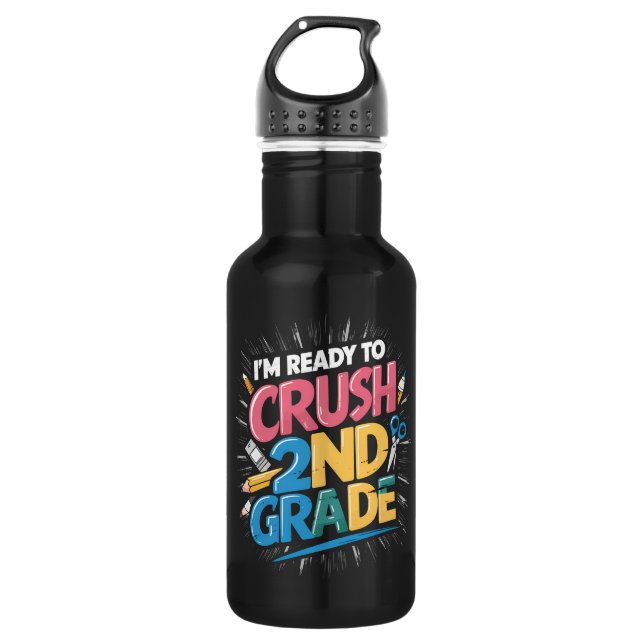 I'm Ready to Crush 2nd Grade Back to School Stainless Steel Water Bottle (Front)