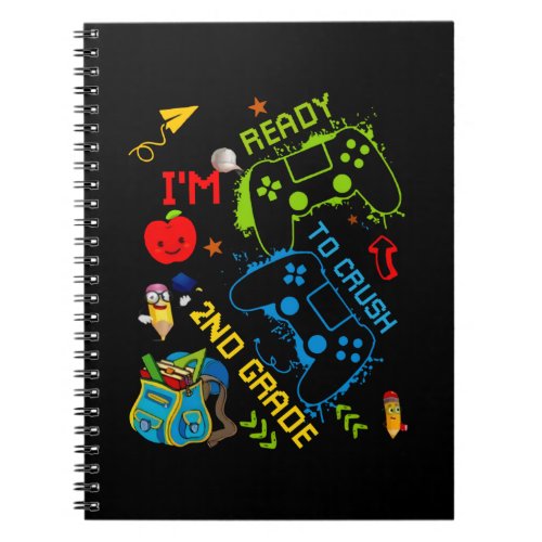 Im Ready to Crush 2nd Grade Back To School Video  Notebook