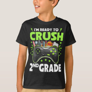 I'm Ready to Crush 2nd Grade Back to School Video T-Shirt