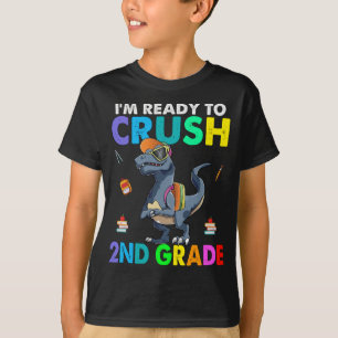 I'm Ready To Crush 2nd Grade Boys Back To School T-Shirt