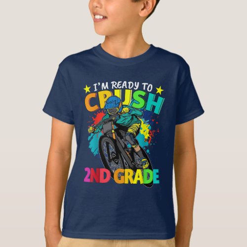 Im Ready to Crush 2ND Grade By Bike T_Shirt