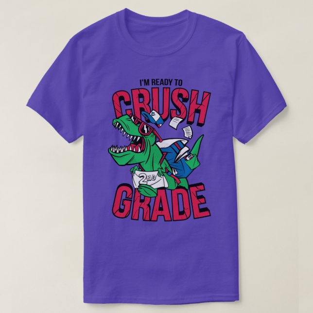 Im Ready to Crush 2nd Grade Funny Back to School T T-Shirt (Design Front)