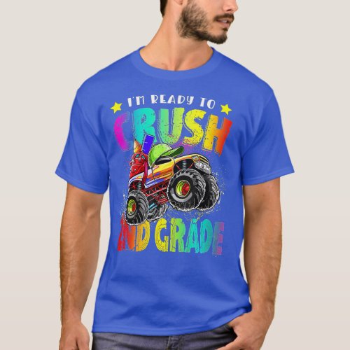 Im Ready To Crush 2nd Grade Monster Truck Back To T_Shirt