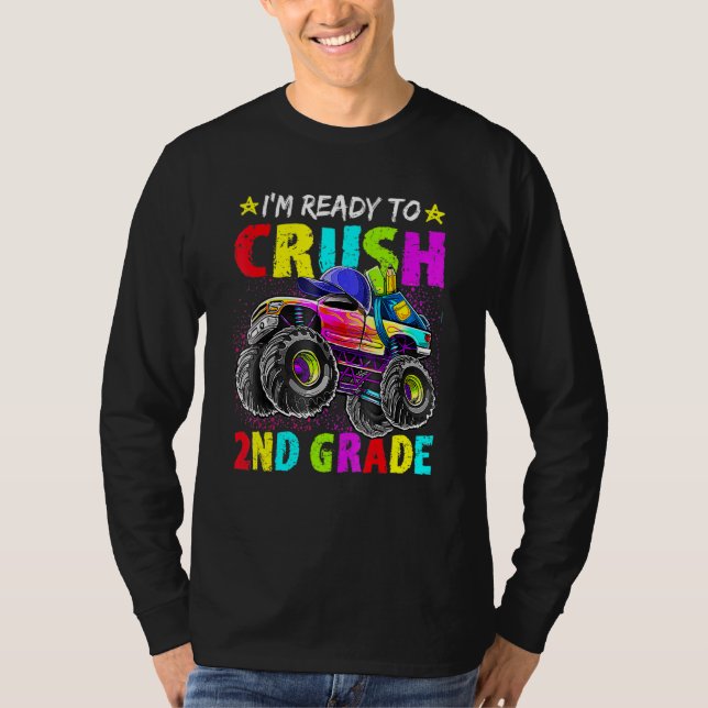 I'm Ready To Crush 2nd Grade Monster Truck Back To T-Shirt (Front)