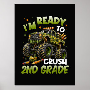 I'm Ready to Crush 2nd Grade Monster Truck Poster