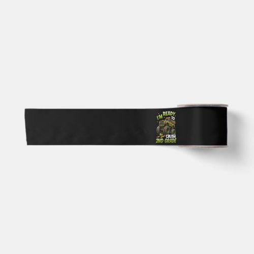 I'm Ready to Crush 2nd Grade Monster Truck Satin Ribbon