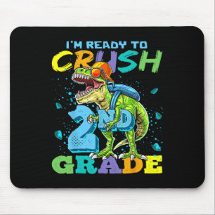 I'm Ready To Crush 2nd Grade T Rex Dinosaur Byck T Mouse Pad
